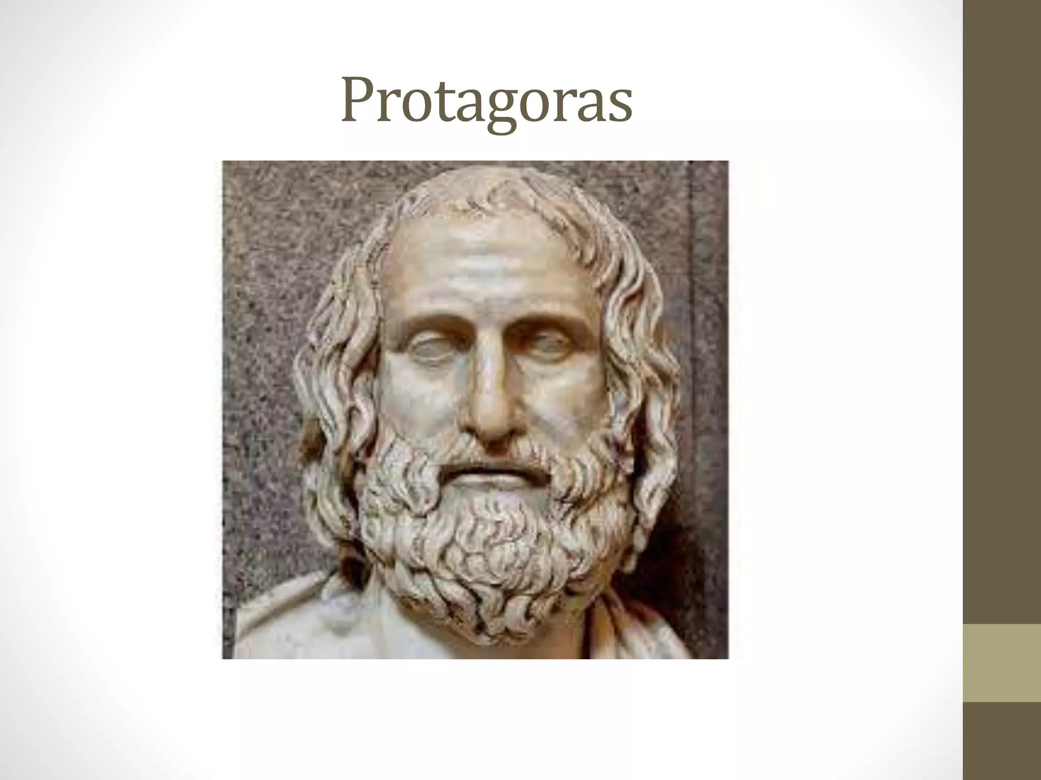 Protagoras
 