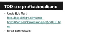 4. Testes automatizados e TDD.pptx