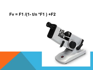 Fv = F1 /(1- t/n *F1 ) +F2
 