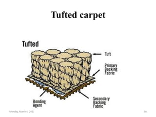 Tufted carpet
Monday, March 6, 2023 38
 