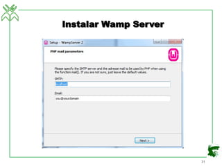 Instalar Wamp Server
31
 