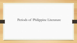 Periods of Philippine Literature
 