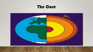 The Core
 