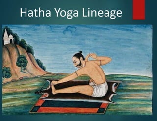 Hatha Yoga Lineage
 