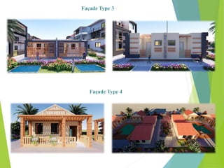 Façade Type 3
Façade Type 4
 