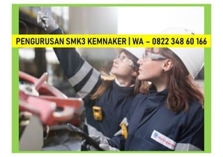 WA : 0822 348 60 166 SMK3 Kemenaker Surabaya