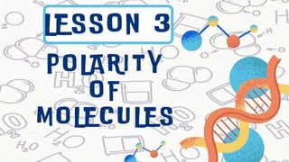 Physical Science 12 Polarity of Molecules | PPTX