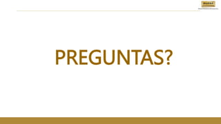 PREGUNTAS?
 