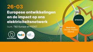 SPREKER:
Henk Kras
Circular Plastics
Alliance
 