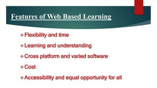 Web Based Learning in ICT based Education | PPTX | Internet | Computing