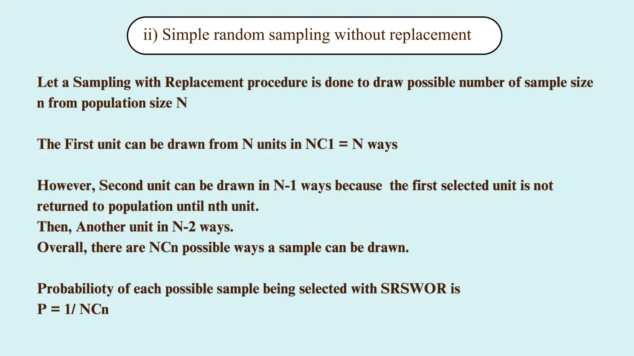 i
ii)
Simple
rando
m
sampli
ng
without
ii)
Simple
rando
without
replace
ment
i)
Simple
rando
m
sampli
ng
without
replace
ment
ii) Simple random sampling without replacement
 