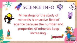 Science Minarils 4.1 - VARIETY OF MINERALS science form 3 | PPTX