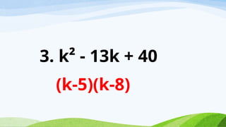 4. FACTORING NOT PST A=1.pptx MATHEMATICS | PPTX