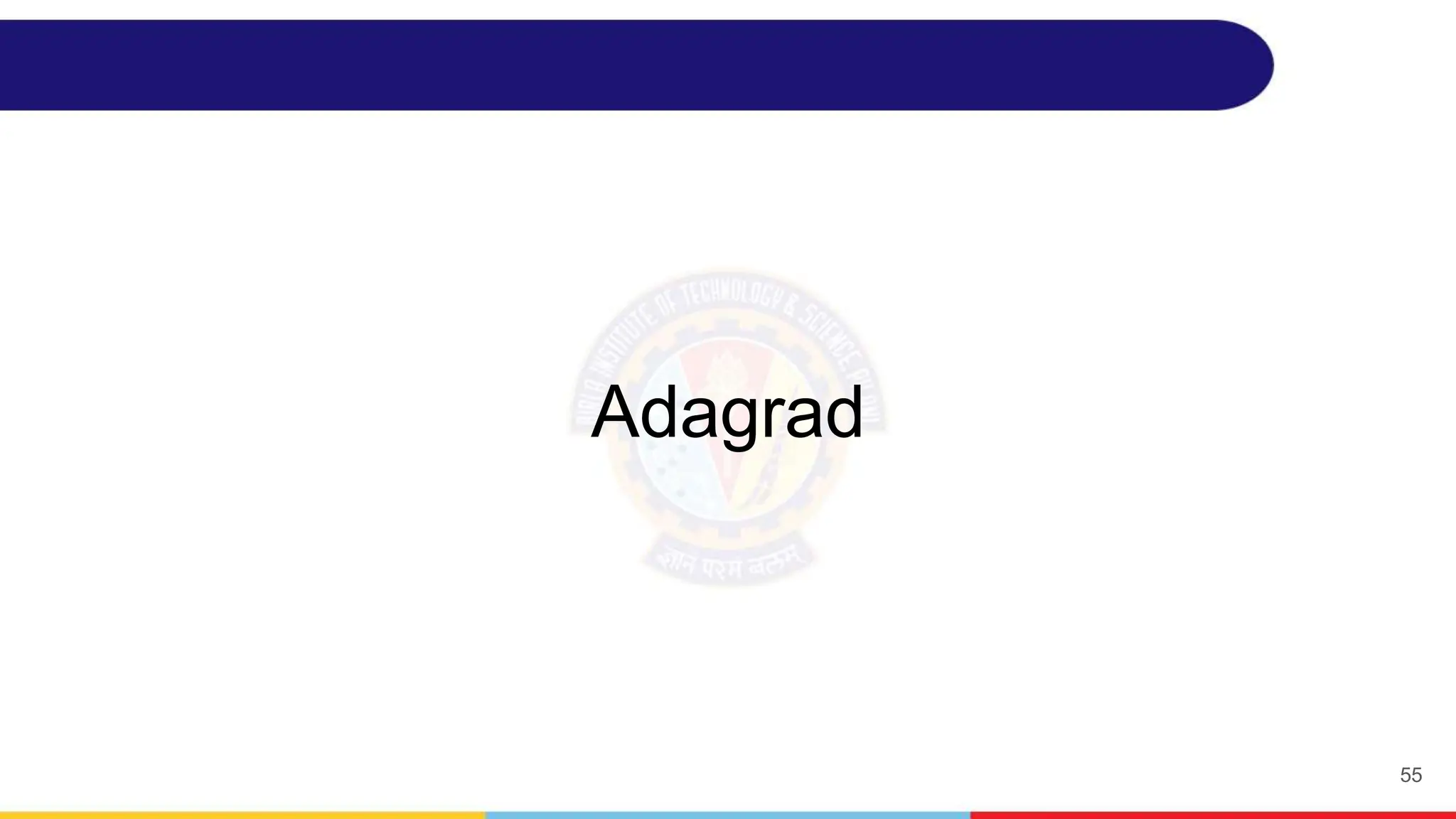 Adagrad
55
 