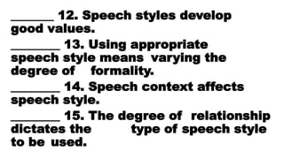ORAL COMMUNICATION DIFFERENT TYPES OF SPEECH STYLES.pptx
