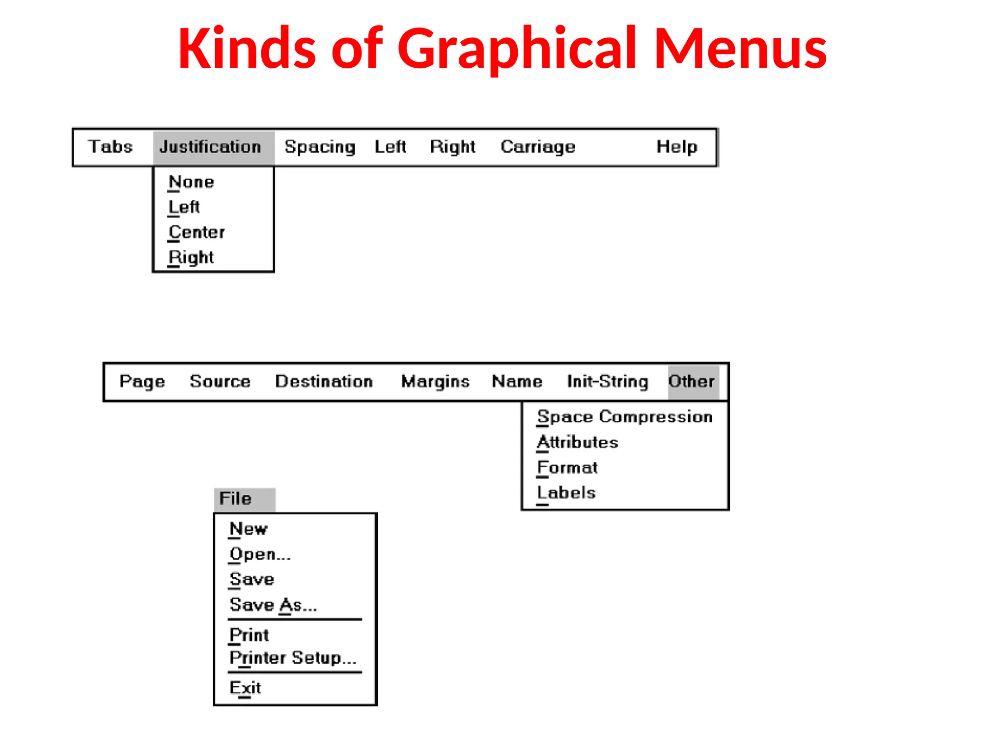 Kinds of Graphical Menus
 