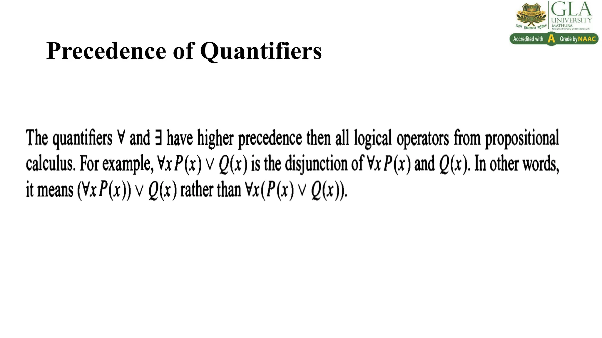 Precedence of Quantifiers
 