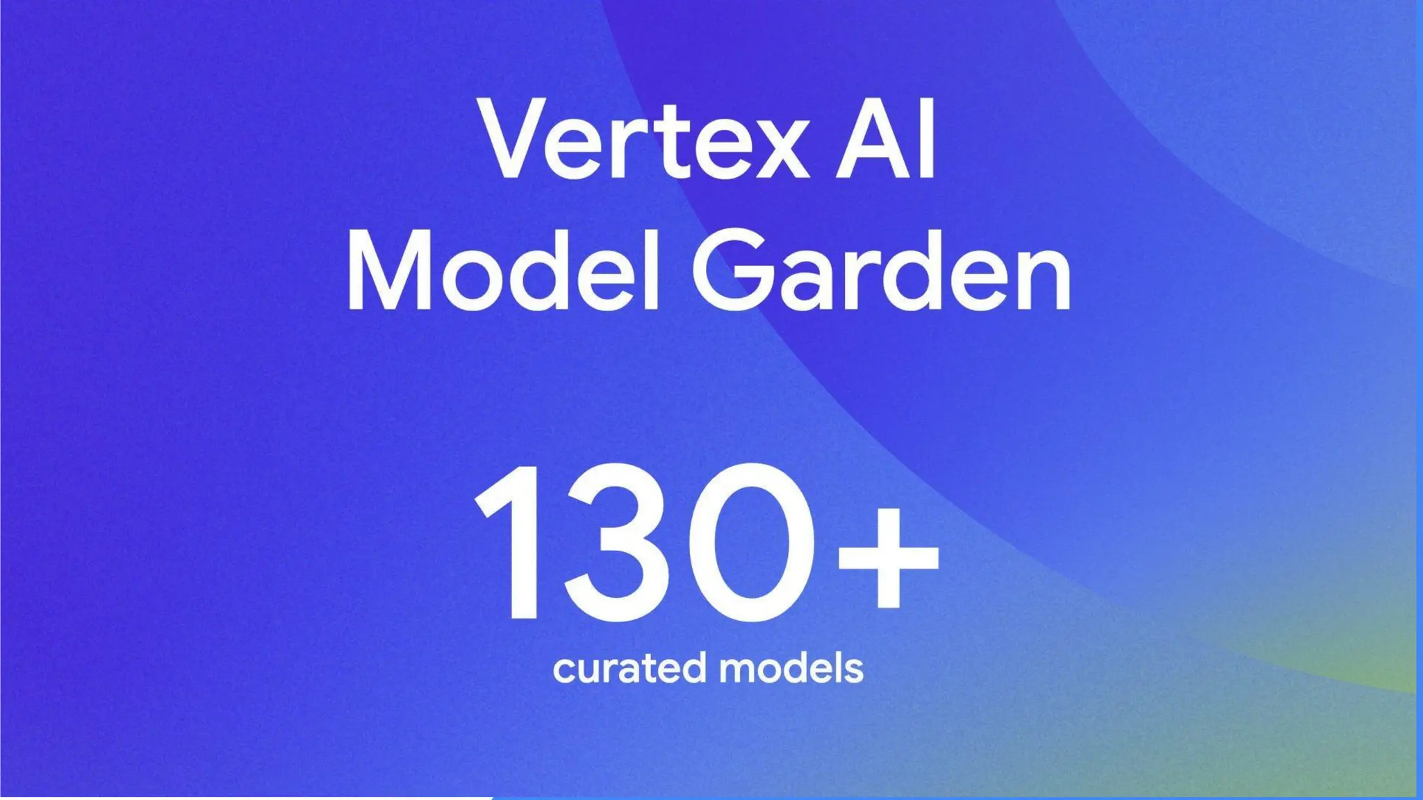 Google Cloud Next
Storyboard section 1 NEW / UPDATED SUN 8/20
Vertex AI
Model Garden
130
 