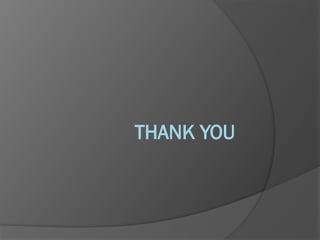 THANK YOU
 