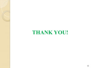 THANK YOU!
12
 