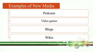 New Media Informations Examples 4. Types of Media (Part 1)- Types of Media and Media Convergence.pptx