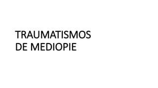 TRAUMATISMOS
DE MEDIOPIE Y
ANTEPIE
 