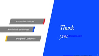Innovative Services
Passionate Employees
Delighted Customers
Thank
you
www.hexaware.com
31
www.hexaware.com | © Hexaware Technologies. All rights
 