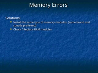 Memory Module Incorrect Configuration 4. Basic-PC-Troubleshooting in Computer Systems Servicing.ppt