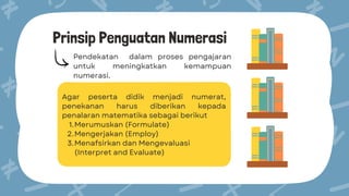 4. PPT Kelompok 4 Prinsip Penguatan Numerasi (246).pdf
