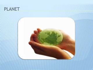 PLANET
 