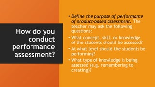 Performance based Assessment subject in Assessment in Learning 2 | PPTX