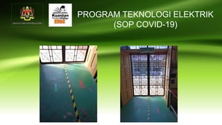 Program Elecktrick SOP COVID 2019 bagi bengkel elektrik.pptx