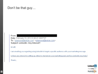 Don’t be that guy…
38
 