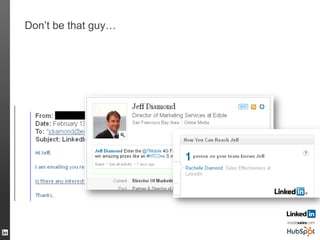 Don’t be that guy…
40
 