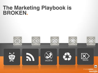 ..The Marketing Playbook is
BROKEN.!
 