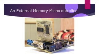 Varieties of Microcontroller in Microcontroller and Microprocessor | PPTX