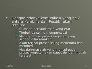 4.2. Cara Komunikasi dan Bergaul yang baik bagi pembina dan peserta ...