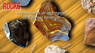Naturally Occurring Rocks MINERALS AND ROCKS: Naturally occurring rocks | PPTX