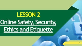 4.1 Online safety security ethics and etiquette.pdf