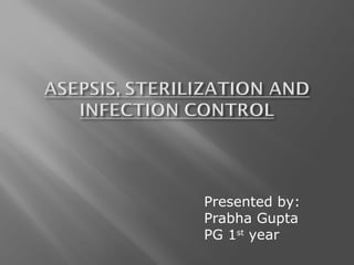 Asepsis, Sterilization and Infection Control.ppt
