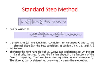Standard Step Method Formulas 4.gradually varied flow part 3.pptx use it | PPTX