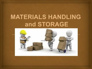 Comprehensive Guide to Safe Materials Handling and Storage Practices | PPTX