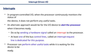 4.2 Program controlled, interrupt driven and DMA.pptx