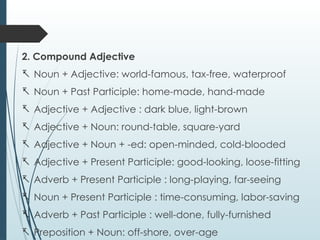 Information about ADJECTIVES in Grammar English | PPTX