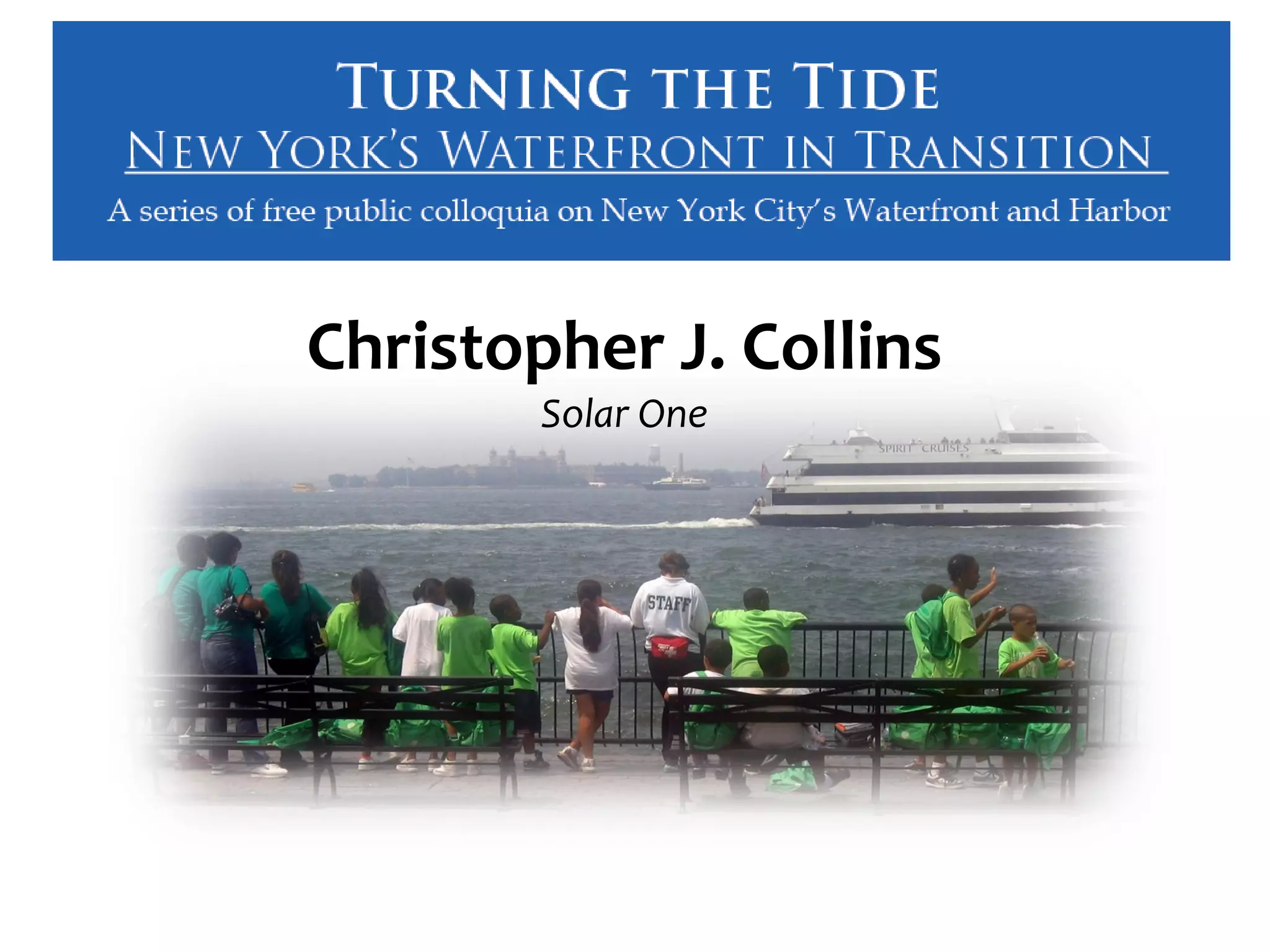 Christopher J. Collins
        Solar One
 