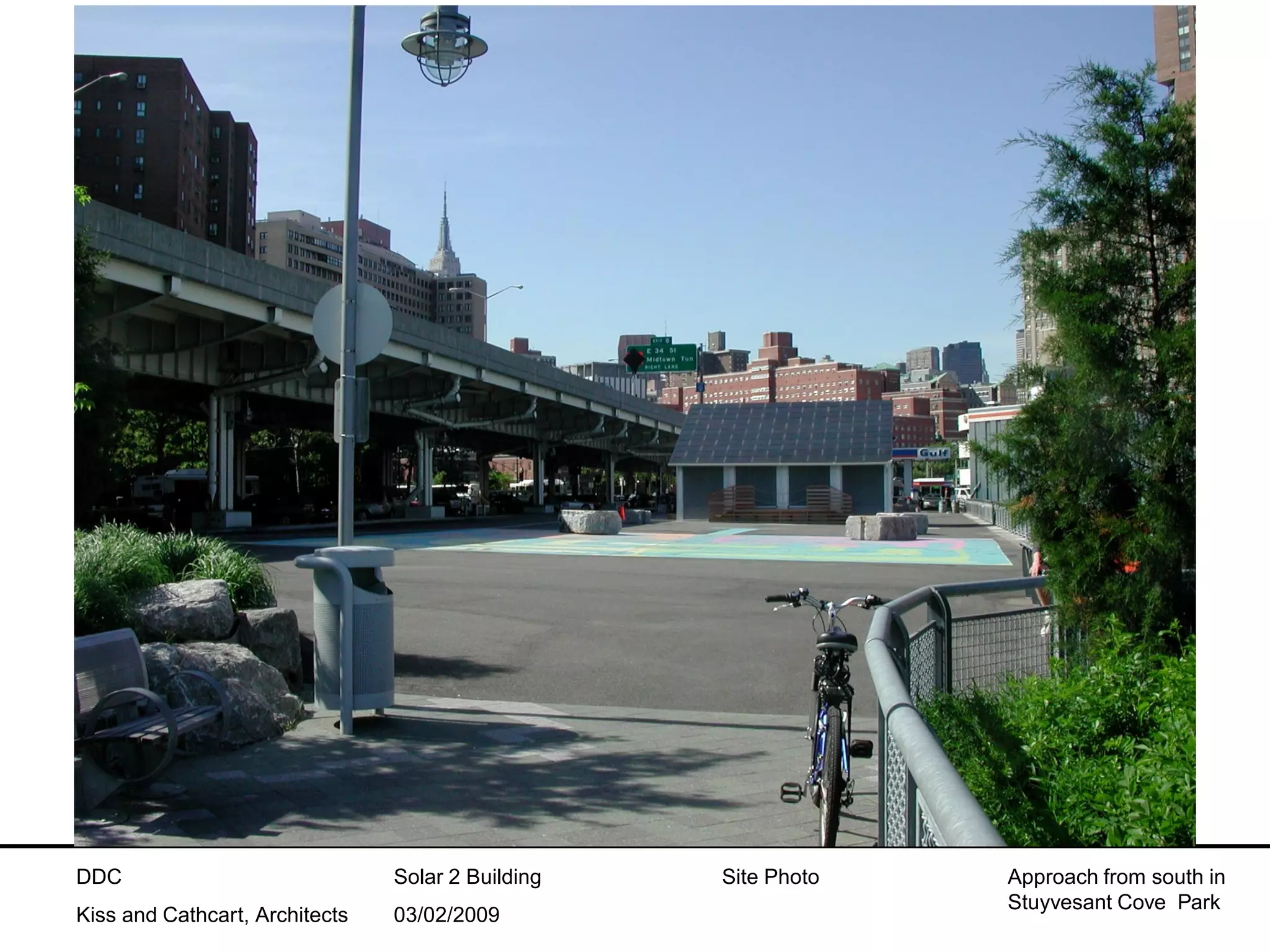 DDC                             Solar 2 Building   Site Photo   Approach from south in
                                                                Stuyvesant Cove Park
Kiss and Cathcart, Architects   03/02/2009
 