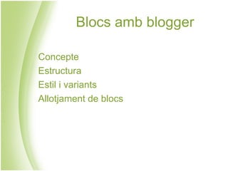 Blocs amb blogger Concepte 
