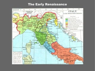 The Early Renaissance
 