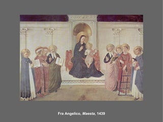 Fra Angelico, Maesta, 1439
 