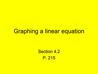 4.2 graph linear equations day 1 | PPTX